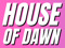 # HOUSE OF DAWN Elite Club #