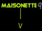 !!  MAISONETTE  9 !!!