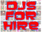 DJ's for hire.