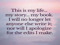 ➃  This is my life....