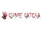 Gimme Gatcha