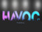 Havoc VIP