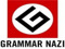 GRAMMAR NAZI GRAMMAR NAZI