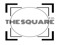 *THE SQUARE* *THE SQUARE*