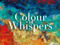 **~Colour of Whispers~**