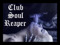 CLUB SOUL REAPER