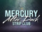 + Mercury After Dark VIP + + Mercury After Dark VIP +
