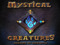 ~~Mystical Creatures~~ ~~Mystical Creatures~~