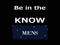 Be In The KNOW MENS