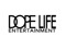 Dope Life Entertainment