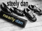 Steely Dan Fan - Danorak