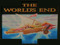 The Worlds End