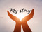 My story