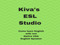 Kiva's ESL Studio