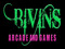 BIVINS ARCADE AND GAMES