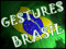 '*.*' GESTURES  BRASIL '*.*'