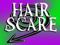 Hair Scare