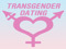 Transgender Dating Transgender Dating