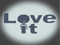*Love It*