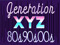 Generation XYZ 80's, 90's, 00's Club