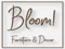 ~Bloom!~ Furniture & Decor