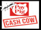 Pay Pigs & Cash Cows Pay Pigs & Cash Cows