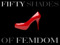 [Fifty Shades of Femdom]