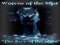 //::Wolves of the Mist::\\