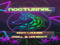 ->>Nocturnal<<- ->>Nocturnal<<-