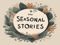 Seasonal Stories Event