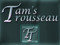 Tam's Trousseau Tam's Trousseau