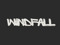 - Windfall -