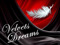 Velvets Dreams