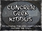 Concrete Geek Kiddos