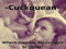 - Cuckquean - - Cuckquean -