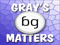 Gray's Matters Gray's Matters