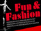 FUN & FASHION FUN & FASHION