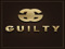 G U I L T Y