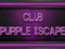 Club Purple Xscape VIP Club Purple Xscape VIP