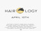HairOLogy- The Event - 10th - 30th Each month
