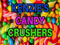 *Kenzie's Candy Crushers