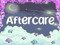 * Aftercare Community *
