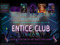 ~ CLUB ENTICE CREW ~
