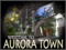 Aurora Town Aurora Town