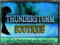 THUNDERSTORM BOUTIQUE