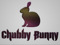 =Chubby Bunny=