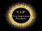 VIP- Very Important Purchase!