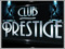 Club~Prestige Staff Club~Prestige Staff