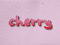 Cherry Vips Cherry Vips