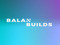 [Balan Builds]